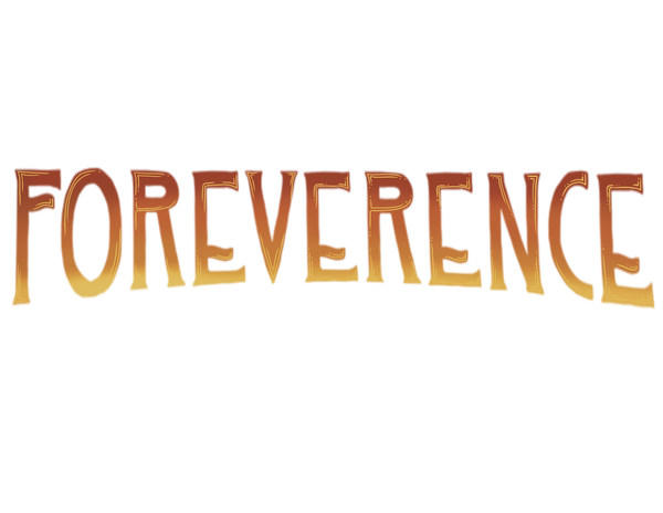 Foreverence